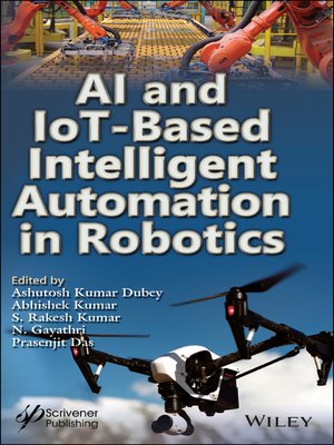 cover image of AI and IoT-Based Intelligent Automation in Robotics